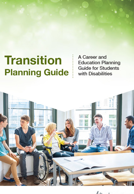 Transition Planning Guide - A Career and Education Planning Guide for Students with Disabilities