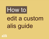 "How to edit a custom alis guide" video title screen