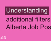 "Understanding additional filters in Alberta Job Postings" video title screen